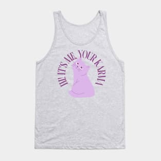 It’s me your karma Tank Top